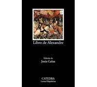 Libro De Alexandre/ Book of Alexandre