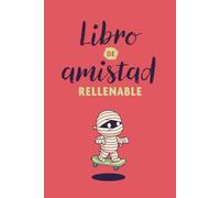 Libro de amistad rellenable "Momia": Un diario divertido para rellenar con los amigos - ideal para niños de 6 a 12 años