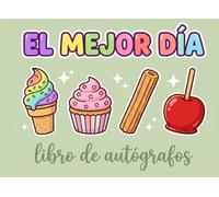 Libro de Autógrafos El Mejor Día: Álbum de Recuerdos para Parques Temáticos | Guarda Momentos Mágicos y Autógrafos de Personajes | Perfecto para ... Cumpleaños y Vacaciones | Niños y Familias
