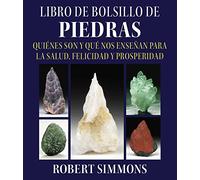 Libro de bolsillo de piedras: Quiénes son y qué nos enseñan para la salud, felicidad y prosperidad