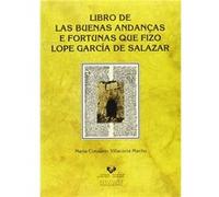 Libro De Buenas Andanças E Fortunas Que Fizo Lope García De Salazar - [Livre en VO] Villacorta Macho, María Consuelo (Auteur)