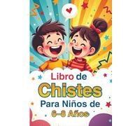 Libro de Chistes para Niños de 6-8 Años: 200 Chistes Divertidos de Lógica y Pensamiento Gracioso para Reír, Pensar y Aprender