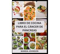 LIBRO DE COCINA PARA EL CÁNCER DE PÁNCREAS
