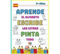 Libro de Colorear: Aprende el alfabeto, Escribe las letras, Pinta todo (Libro de Colorear para Niños 3+ años): Simple y divertido. Apto para Inclusión ... mentes divergentes. Sin Sobrecarga Sensorial