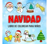 Libro de colorear de Navidad para niños a partir de 1 año: Primer libro de garabatos con 50 adorables diseños para que los más pequeños puedan colorear