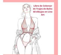 Libro de Colorear de Trajes de Baño: 60 Dibujos en Line Art: Estilos de Verano para Colorear y Relajarse