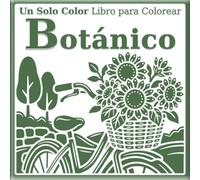 Libro de Colorear de Un Solo Color - Botánico: Guías de puntos para colorear & ejemplo terminado en gris | Flores, hojas y naturaleza para todas las edades