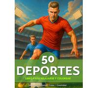 Libro de Colorear Deportes (50 ilustraciones deportivas) (niños, jóvenes y adultos) (1 por hoja): Libro para relajarse coloreando 50 deportes diferentes (relax, antiestrés, calma y creatividad)