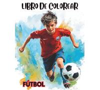 Libro de Colorear: Fútbol: 24 imágenes fáciles para niños 4-8 · Trazos gruesos · A una cara