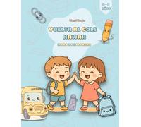 Libro de Colorear Kawaii: La Vuelta al Cole: 40 ilustraciones kawaii de la vuelta al cole para niños de 3 a 8 años: una actividad relajante, educativa y entretenida