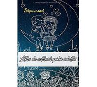 Libro De Colorear Para Adultos: Libro Para Colorear Para Adultos: Todo Sobre El Amor Un Libro Con 46 Motivos Para Colorear - Pintura, Relajación, Atención Y Reducción Del Estrés Tamaño A4