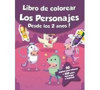 Libro de colorear para niños - Los Personajes (Desde los 2 años): ¡50 páginas para colorear + 500 para descargar e imprimir!