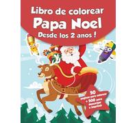 Libro de colorear para niños - Papa Noel (Desde los 2 años): ¡50 páginas para colorear + 500 para descargar e imprimir!