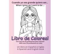 Libro de Colorear profesiones para nina.. mas de 20 profesiones para que tu nina suene a ser de grande: Coloring book for girl's professions... over ... girl to dream of becoming when she grows up