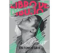 Libro De Dibujo En Tonos Gris: Papeles De 3 Tonos, Desde Gris Claro Tonado, Gris Tonado Medio Y Gris Tono Completo, 100 Páginas, Papel De 90 G / M2 De ... Encuadernado Suave. ¡Asequible Y Funcional!