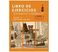Libro De Ejercicios Con Paquita La Hormiguita: Nivel Iv Método Colina