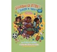 Libro De Ejercicios De Seguridad En Internet Para Preadolescentes: Con Olivia Y Amigos (Spanish Edition)