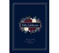 Libro de Firmas Jubilación: Regalo Original para Fiesta de Despedida: Álbum de Firmas, Mensajes y Fotos para Recoger Dedicatorias y Recuerdos. Tapa ... Colegas, Amigos y Familiares. Hombre o Mujer.