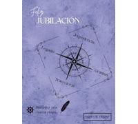 Libro de Firmas para Jubilación: Libro para Jubilación de Hombre y Mujer con Elegante Diseño. Regalo ideal para Jubilados con espacio para Dedicatorias, Anécdotas, Álbum de Fotos y mucho más…