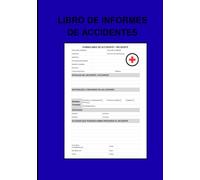 LIBRO DE INFORMES DE ACCIDENTES: Práctico libro de registro diseñado para ayudar a empresas de todos los tamaños a mantener registros precisos de ... de seguridad en el lugar de trabajo.