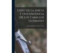 Libro De La Jineta Y Descendencia De Los Caballos Guzmanes