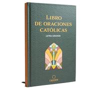 Libro de las oraciones católicas/ Catholic Book of Prayers