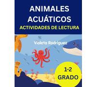 Libro de lectura para niños. Animales acuáticos.: Actividades de lectura 1 y 2 grado