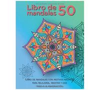 Libro De Mandalas 50 Libro De Mandalas Con Motivos Mágicos Para Relajarse, Meditar Y Dar Paso A La Imaginación: Dificultad Media; Dorso De Página En Blanco Libro De Colorear, Actividad Anti-Estrés P