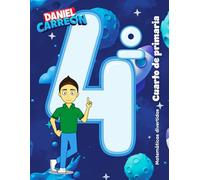 Libro de matemáticas Daniel Carreón 4° Cuarto de Primaria: Matemáticas divertidas 4°
