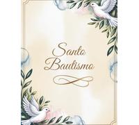 Libro de Oro del SANTO BAUTISMO: Un Álbum de Recuerdos para mi Primer Gran Día | Formato Grande 8.25 x 11 | Espacio para Mensajes de Invitados, Dedicatorias y Fotos | Diseño Elegante para Niño