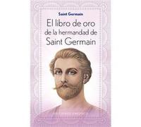 Libro De Oro Hermandad Saint Germain - [Livre en VO] Saint Germain, C (Auteur)