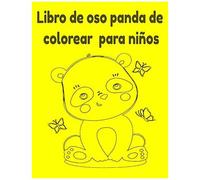 Libro De Oso Panda De Colorear Para Niños (Spanish Edition)