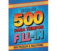 Libro de Pasatiempos de Palabras Rellenables en Español para Adultos: Juegos de palabras para entrenar la mente, mejorar el vocabulario y relajarse | ... y desafío para adultos y personas mayores