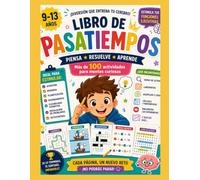 Libro de Pasatiempos: Niños de 9 a 13 años. Más de 60 retos para entrenar las funciones ejecutivas: sopas de letras, laberintos, diferencias, lógica, ... códigos secretos, crucigramas y mucho más.