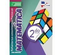 Libro de Práctica y Refrozamiento Matemáticos 2do Grado de Primaria: Cuaderno de Ejercicios de Reforzamiento de Saberes Previos y Competencias