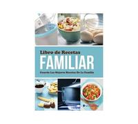 Libro De Recetas Familiar Guarda Las Mejores Recetas De La Familia