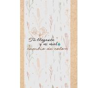 Libro de recuerdos de bebé - Tú llegaste y mi mundo cambio de color