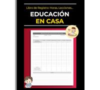 Libro De Registro de Educación en Casa: Para Padres, Tutores y Maestros de Educación en el Hogar: Planificador de Lecciones, Tareas y Horarios de 2 Años