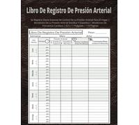 Libro De Registro De Presión Arterial: Su Registro Diario Esencial De Control De La Presión Arterial Para El Hogar | Monitoreo De La Presión Arterial ... Cardíaca | 8,5 x 11 Pulgadas | 110 Páginas