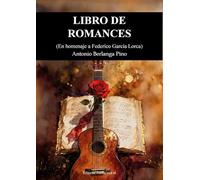 LIBRO DE ROMANCES: En homenaje a Federico García Lorca