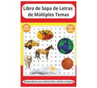 Libro de Sopa de Letras de Múltiples Temas: Fácil de leer | 60 rompecabezas únicos con diferentes niveles de dificultad: Fácil, Medio y Difícil, sobre ... para vacaciones, días festivos y tiempo libre