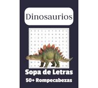 Libro de Sopas de Letras de Dinosaurios: Sopas de Letras con Letra Fácil de Leer sobre Dinosaurios, Criaturas Prehistóricas y Más | 6 x 9 Pulgadas, ... Regalos para Fiestas, Cumpleaños y Diversión