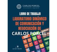 Libro De Trabajo. Laboratorio De Comunicación Y Negociación De Carlos Porcel