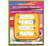 Libro de trazos para niños: Aprendiendo a Repasar líneas, formas, letras y números | Actividades didácticas para niños (Spanish Edition) | Libros en español para niños de 3-5 años