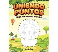 Libro de Unir Puntos: Crea tu Propio Mundo - Para Niños de 4 a 8 Años: Cuaderno para Dibujar y Colorear