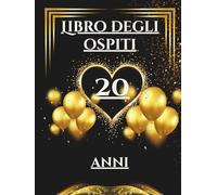 Libro degli ospiti 20 anni: Libro dei ricordi e delle dediche per il 20° compleanno - auguri, messaggi e foto degli invitati. Idea regalo originale per una festa indimenticabile.