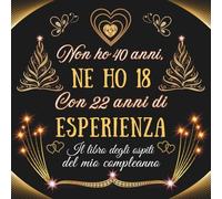 Libro degli ospiti 40 anni: Idea regalo originale per uomo e donna - 100 pagine da compilare con auguri, messaggi e foto