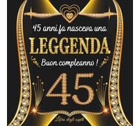libro degli ospiti compleanno 45 anni: Libro d'oro 25 anni, Auguri e Foto per la Festa di 45° per Uomo e Donna - 100 pagine ( 21x21cm ) - design floreale