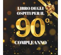 Libro degli ospiti per il 90° compleanno: Ideale per dediche, auguri e foto. Adatto per 30-60 ospiti. Libro degli ospiti e album dei ricordi per il 90° compleanno, perfetto come decorazione o regalo.