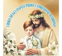 Libro degli Ospiti Prima Comunione Bambino: Elegante Libro dei Ricordi per la Prima Comunione - Carta Premium, Formato 8,5 x 8,5 pollici, Spazio per 40 Invitati